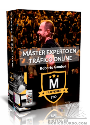 Master Experto en Trafico Digital – Roberto Gamboa