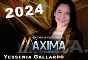 Mentoría de Aceleradores con Venta Directa – MÁXIMA – Yessenia Gallardo